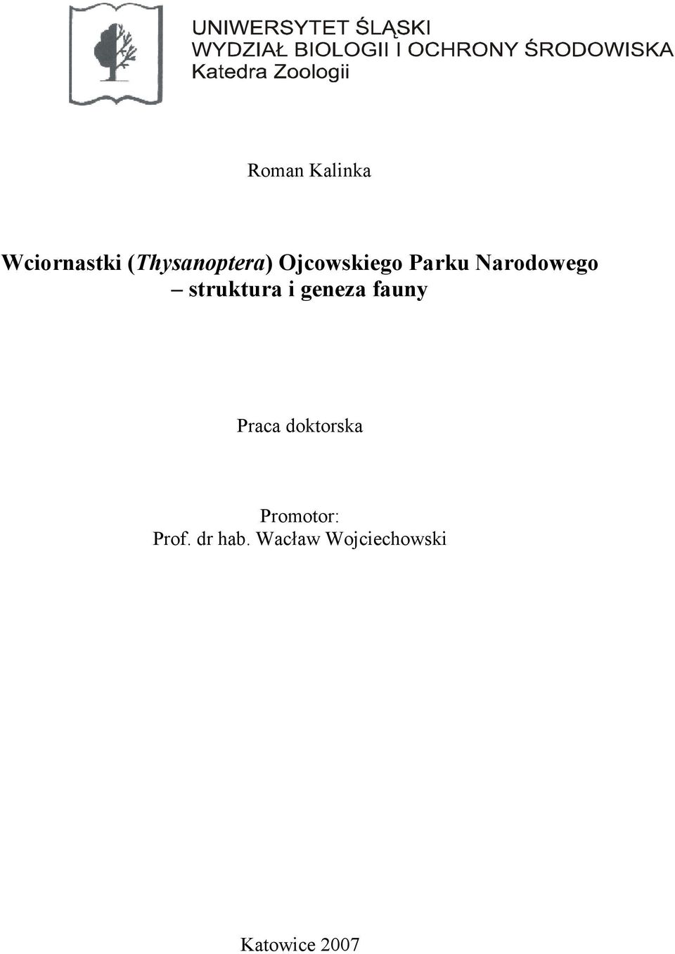 geneza fauny Praca doktorska Promotor: