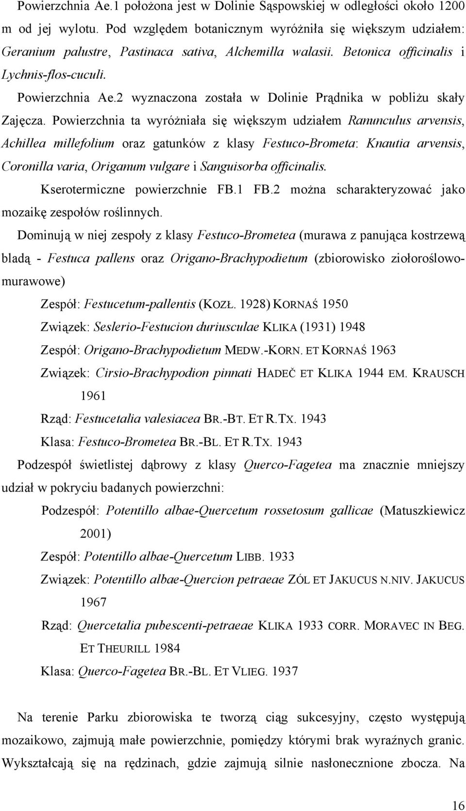 2 wyznaczona została w Dolinie Prądnika w pobliżu skały Zajęcza.