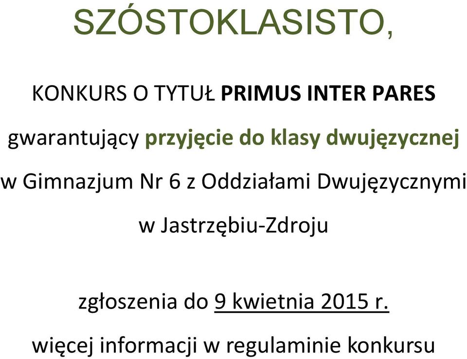 Nr 6 z Oddziałami Dwujęzycznymi w Jastrzębiu-Zdroju