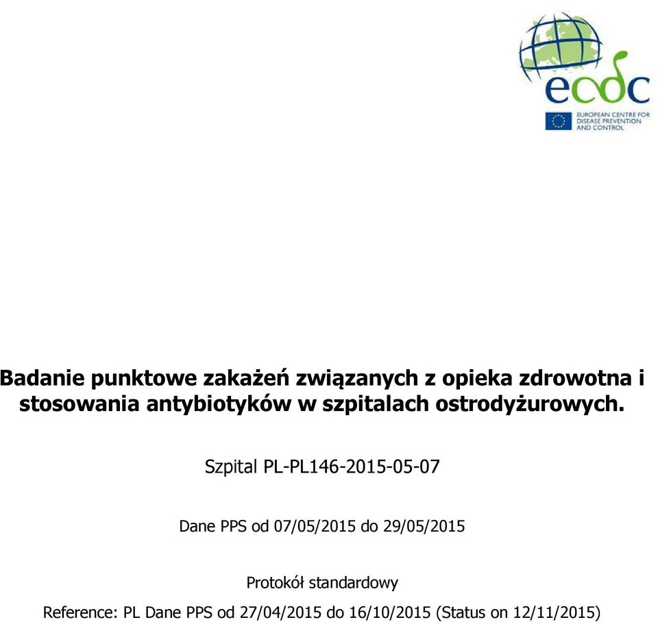 Szpital PL-PL146-2015-05-07 Dane PPS od 07/05/2015 do 29/05/2015