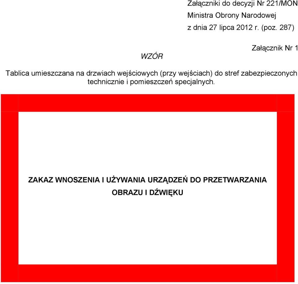 287) WZÓR Załącznik Nr 1 Tablica umieszczana na drzwiach wejściowych (przy