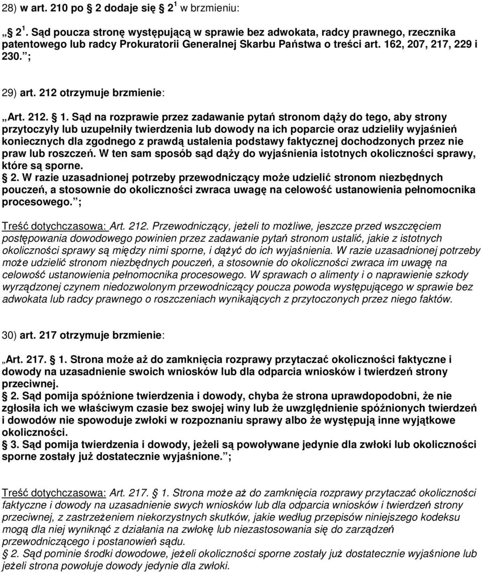 212 otrzymuje brzmienie: Art. 212. 1.