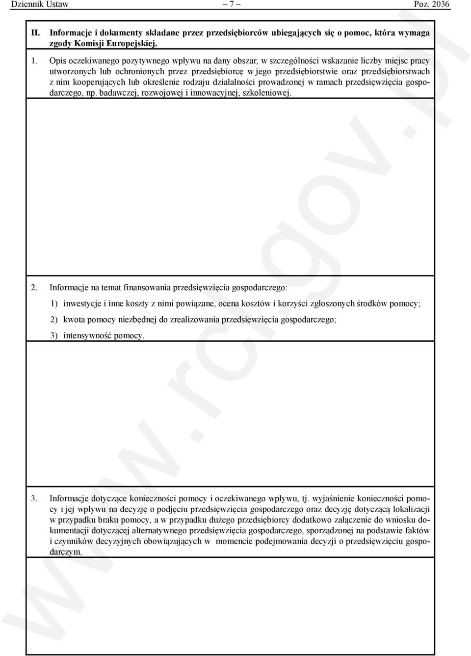 nim kooperujących lub określenie rodzaju działalności prowadzonej w ramach przedsięwzięcia gospodarczego, np. badawczej, rozwojowej i innowacyjnej, szkoleniowej. 2.