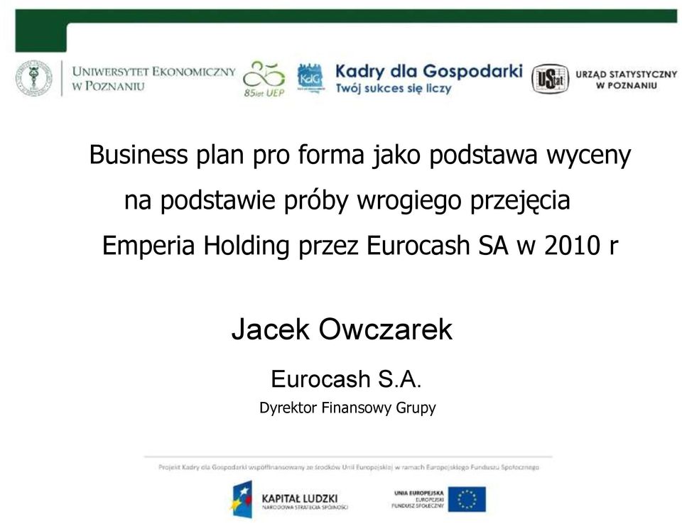 Emperia Holding przez Eurocash SA w 2010 r
