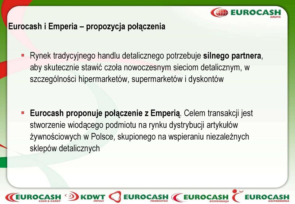 dyskontów Eurocash proponuje połączenie z Emperią.