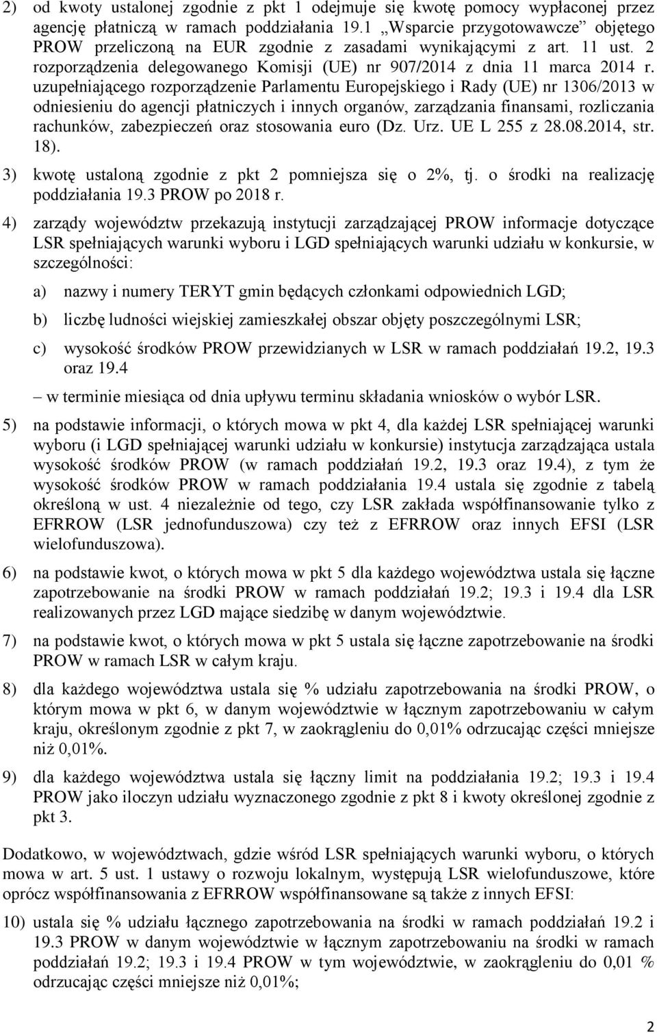 uzupełniającego rozporządzenie Parlamentu Europejskiego i Rady (UE) nr 1306/2013 w odniesieniu do agencji płatniczych i innych organów, zarządzania finansami, rozliczania rachunków, zabezpieczeń oraz