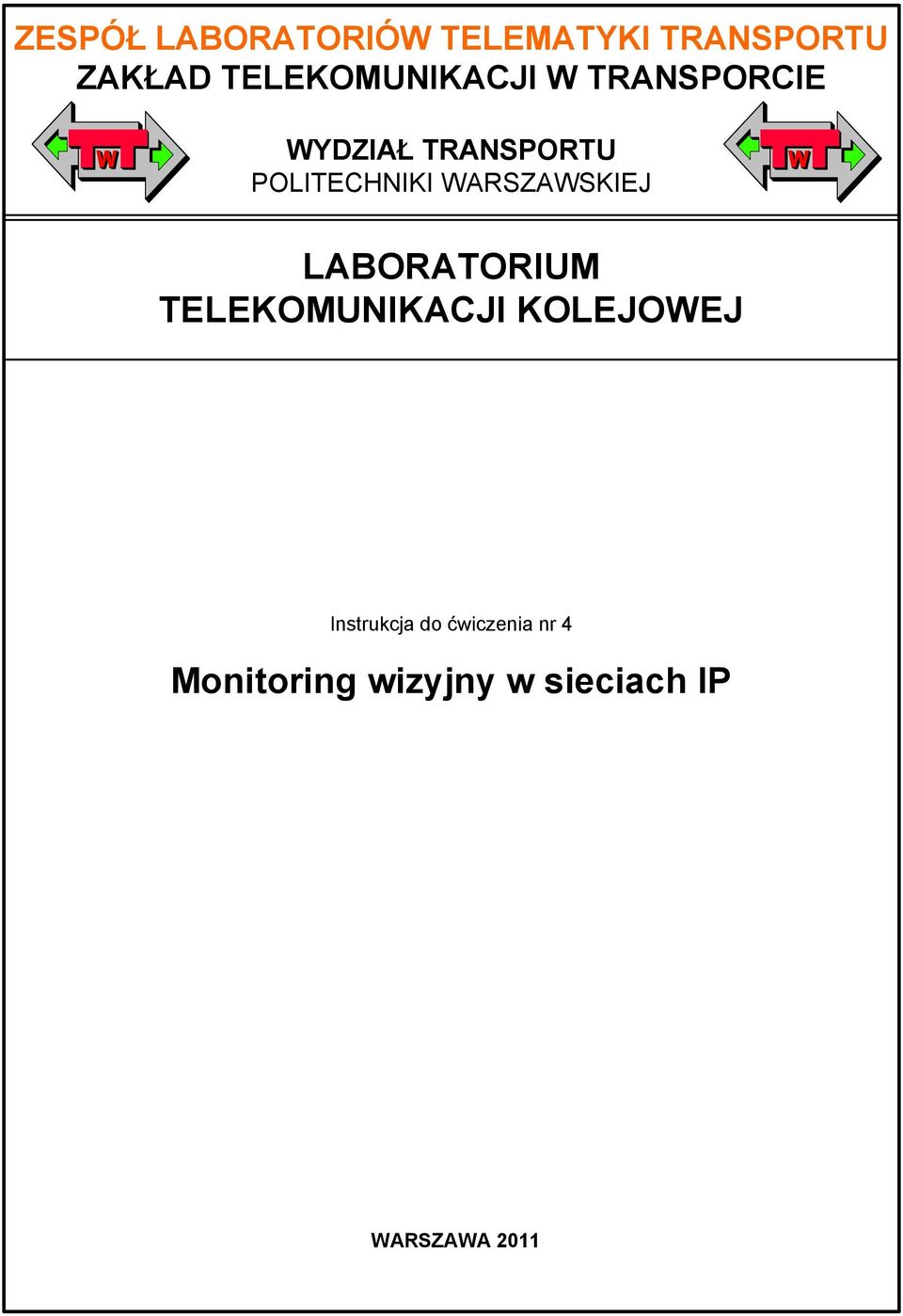 POLITECHNIKI WARSZAWSKIEJ LABORATORIUM TELEKOMUNIKACJI