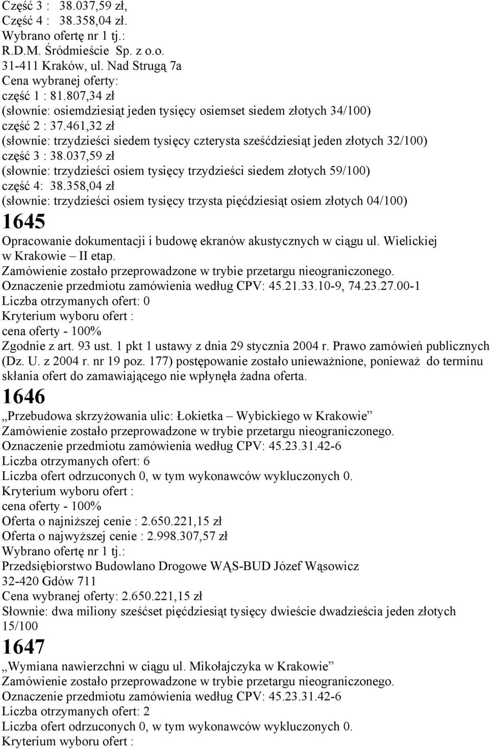 037,59 zł (słownie: trzydzieści osiem tysięcy trzydzieści siedem złotych 59/100) część 4: 38.