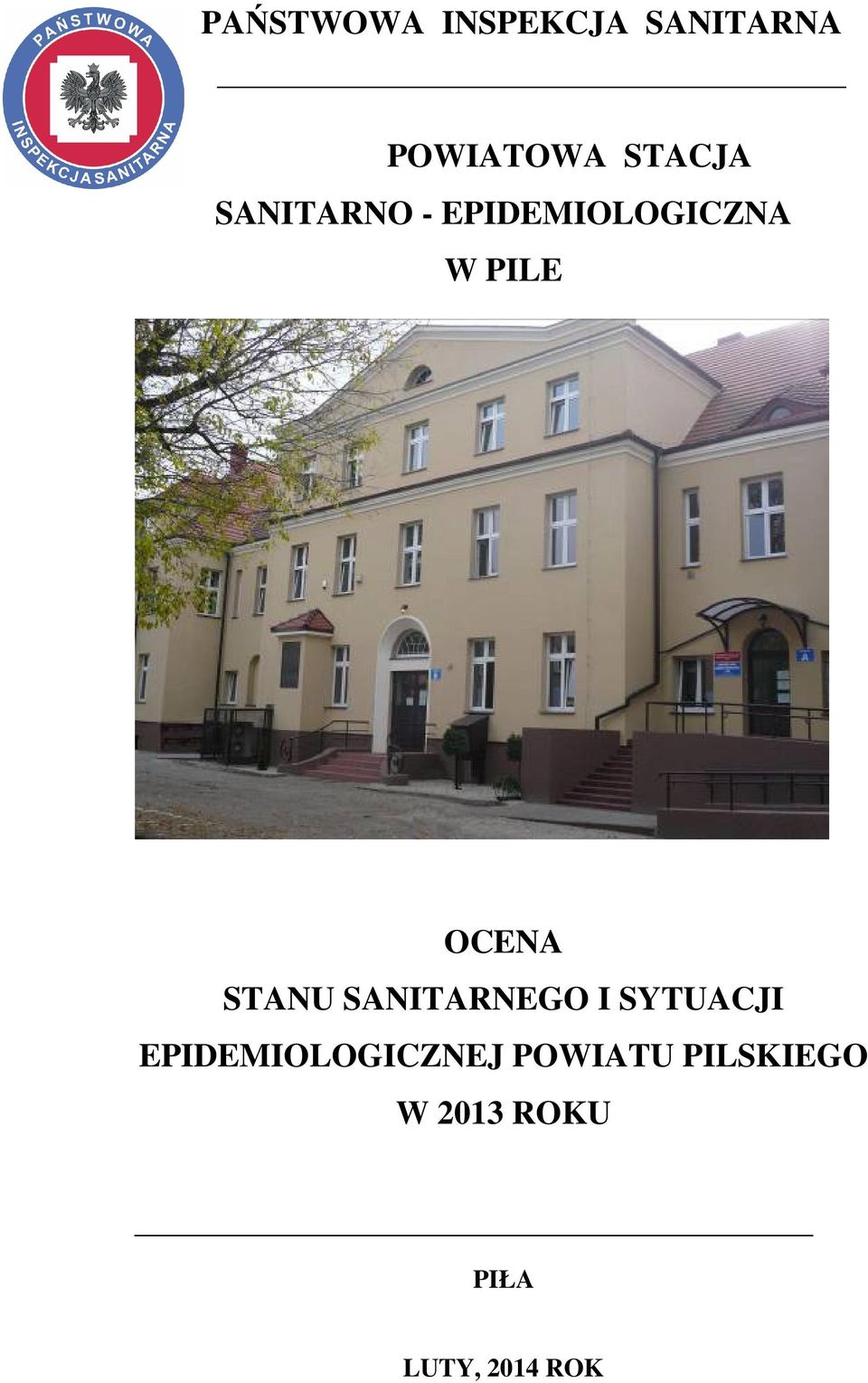 STANU SANITARNEGO I SYTUACJI EPIDEMIOLOGICZNEJ