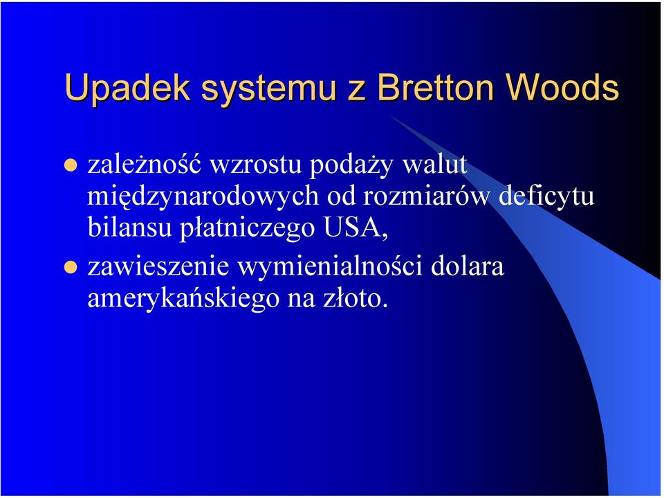 rozmiarów deficytu bilansu płatniczego USA,