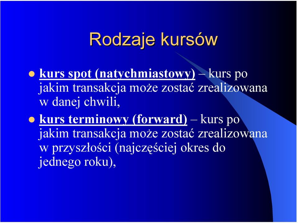 terminowy (forward) kurs po jakim transakcja może zostać