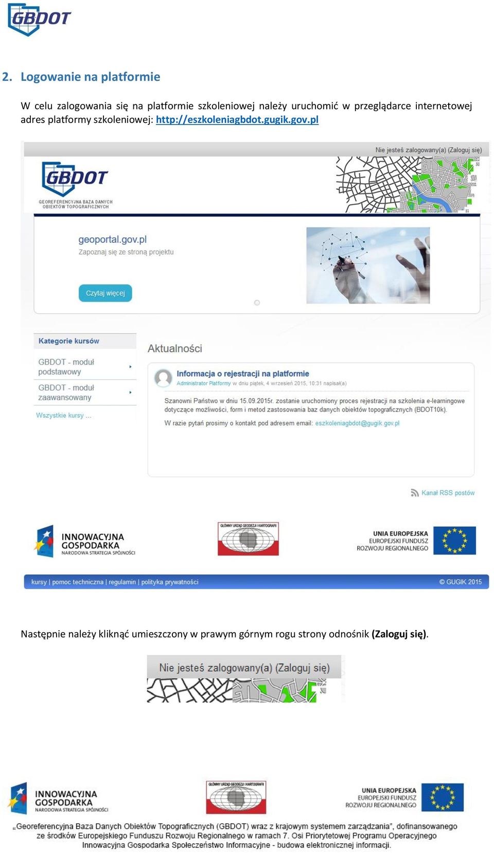 platformy szkoleniowej: http://eszkoleniagbdot.gugik.gov.