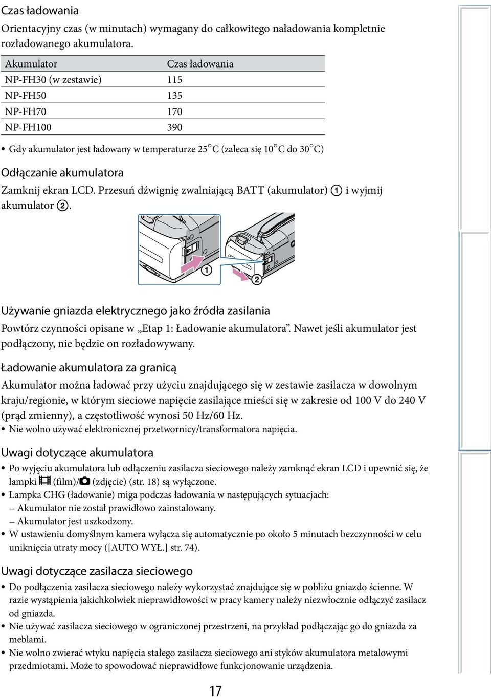LCD. Przesuń dźwignię zwalniającą BATT (akumulator) i wyjmij akumulator. Używanie gniazda elektrycznego jako źródła zasilania Powtórz czynności opisane w Etap 1: Ładowanie akumulatora.