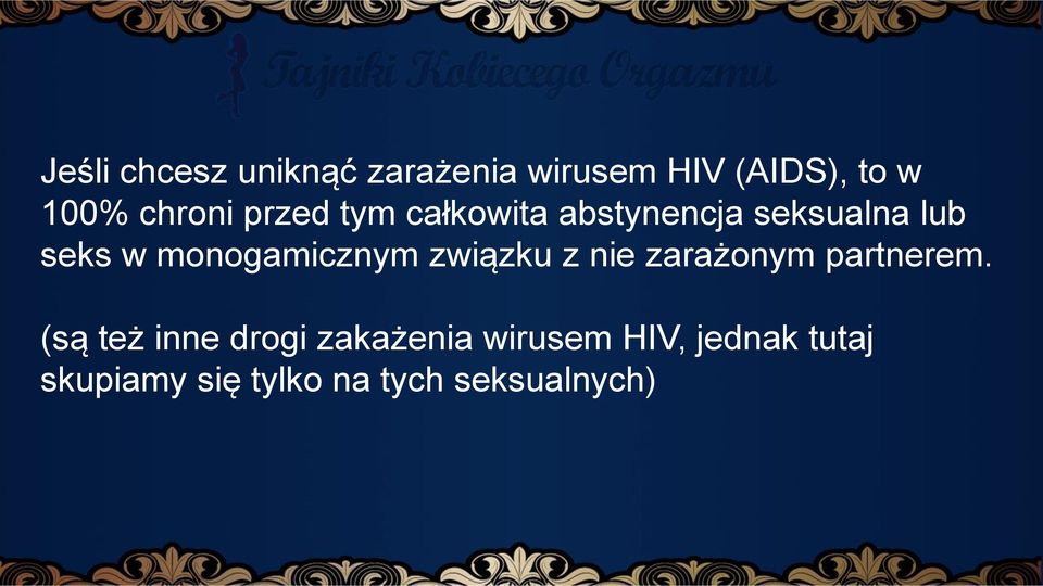 monogamicznym związku z nie zarażonym partnerem.