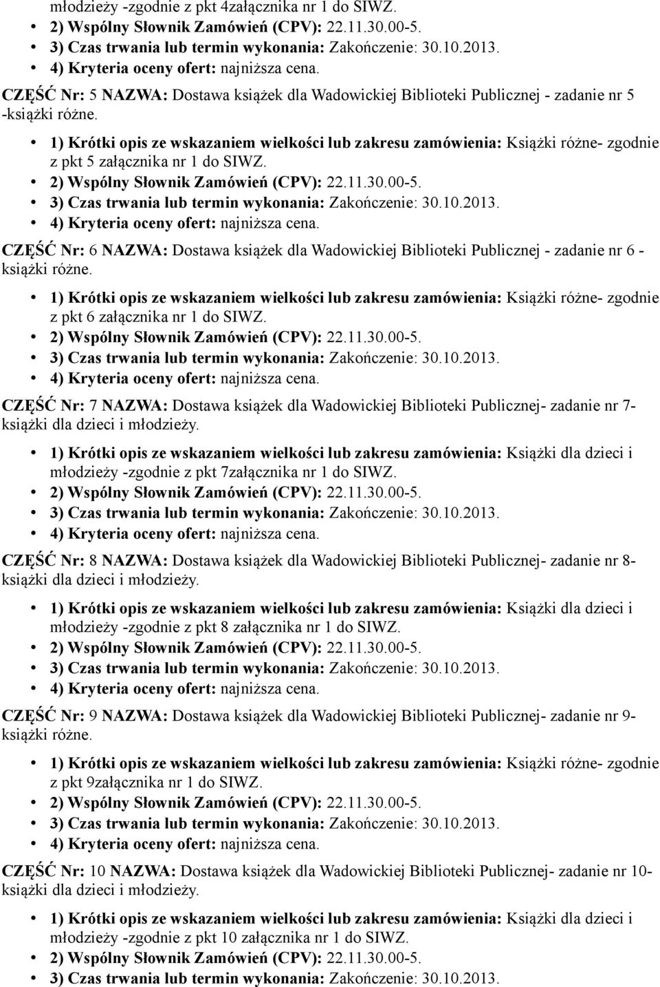 CZĘŚĆ Nr: 7 NAZWA: Dostawa książek dla Wadowickiej Biblioteki Publicznej- zadanie nr 7- młodzieży -zgodnie z pkt 7załącznika nr 1 do SIWZ.