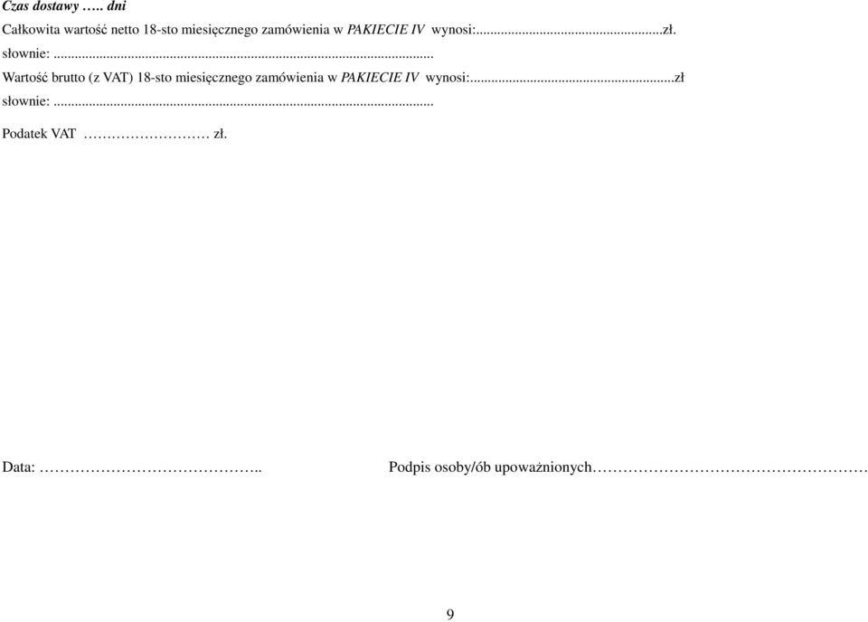 miesięcznego zamówienia w PAKIECIE IV