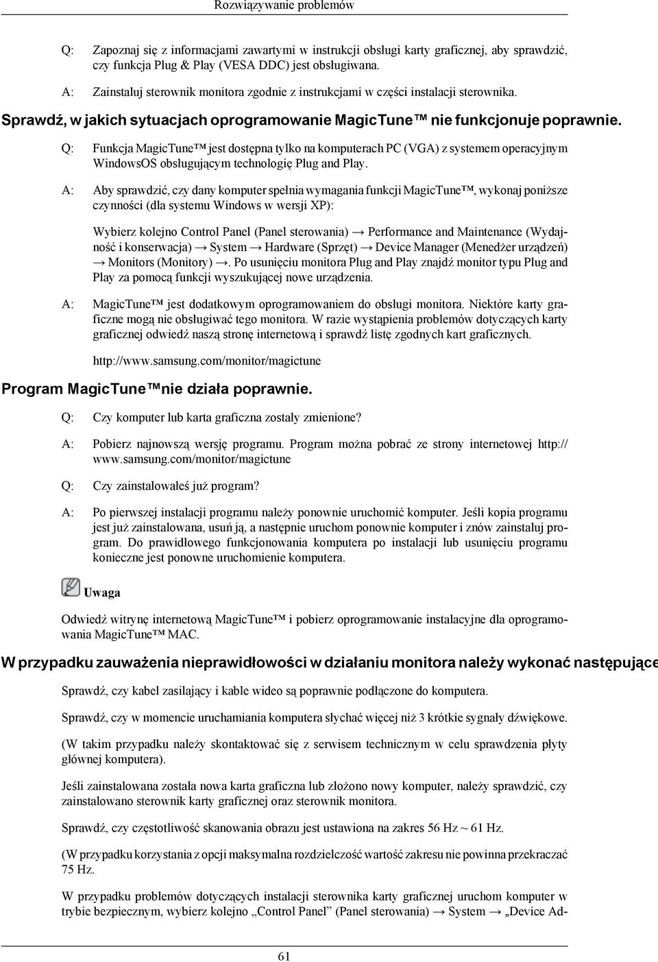 Q: Funkcja MagicTune jest dostępna tylko na komputerach PC (VGA) z systemem operacyjnym WindowsOS obsługującym technologię Plug and Play.