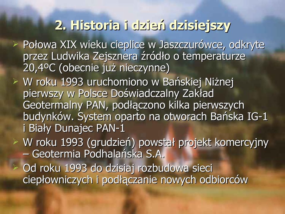 podłączono kilka pierwszych budynków.