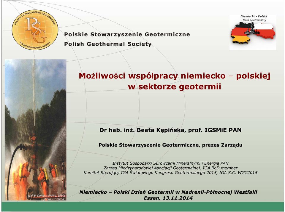Zarząd Międzynarodowej Asocjacji Geotermalnej, IGA BoD member Komitet Sterujący IGA Światowego Kongresu Geotermalnego
