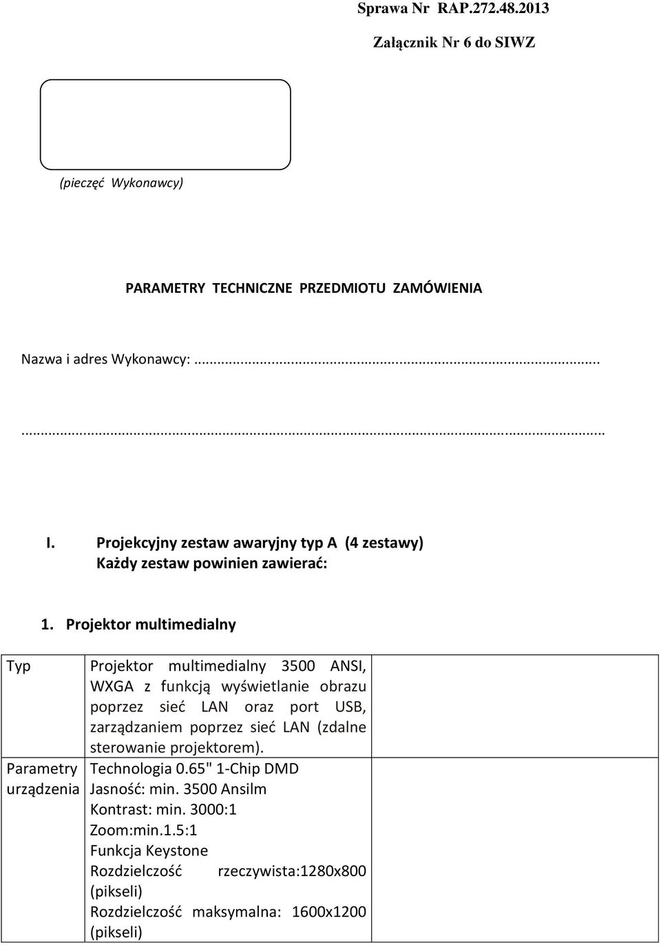 Projektor multimedialny Projektor multimedialny 3500 ANSI, WXGA z funkcją wyświetlanie obrazu poprzez sieć LAN oraz port USB, zarządzaniem poprzez sieć