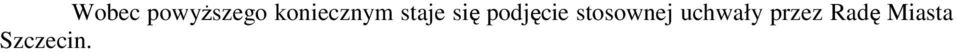 podjęcie stosownej