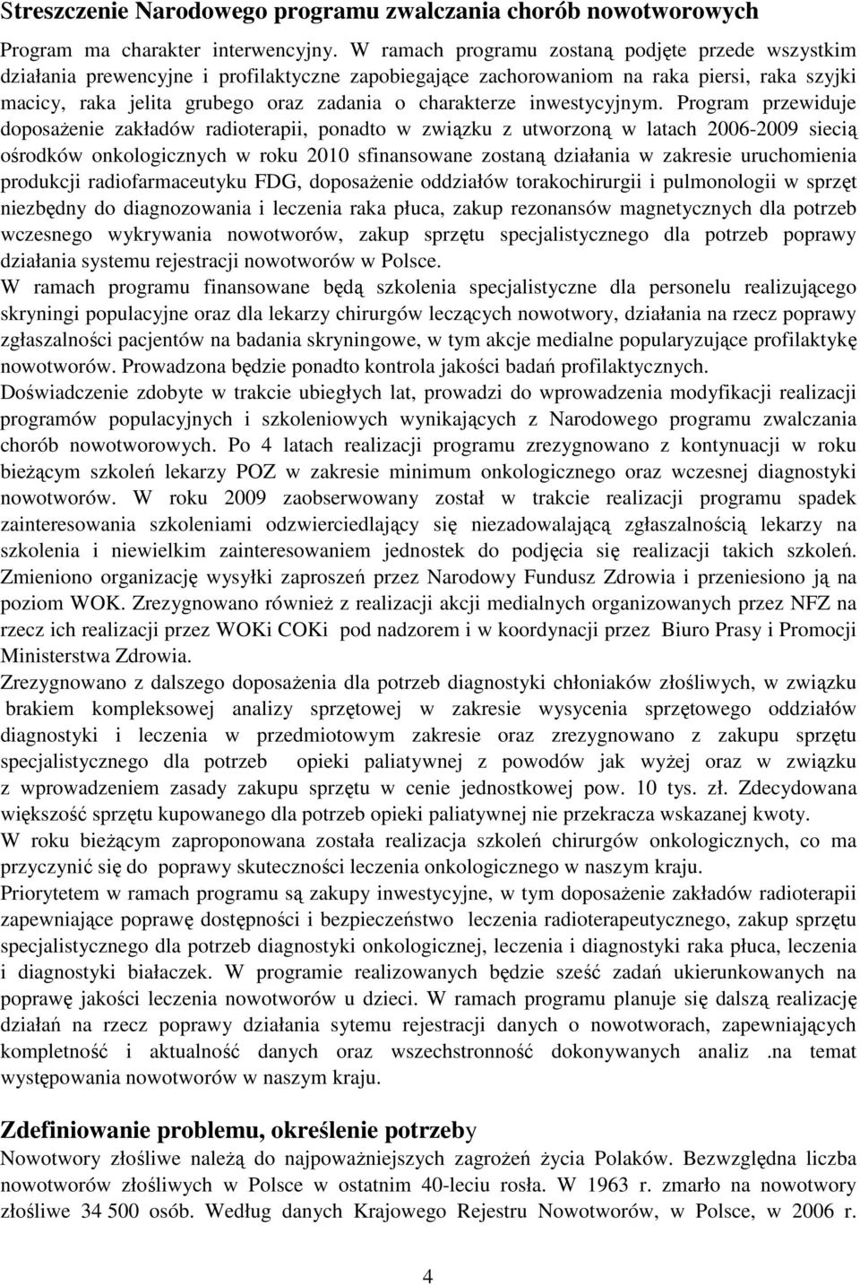 charakterze inwestycyjnym.