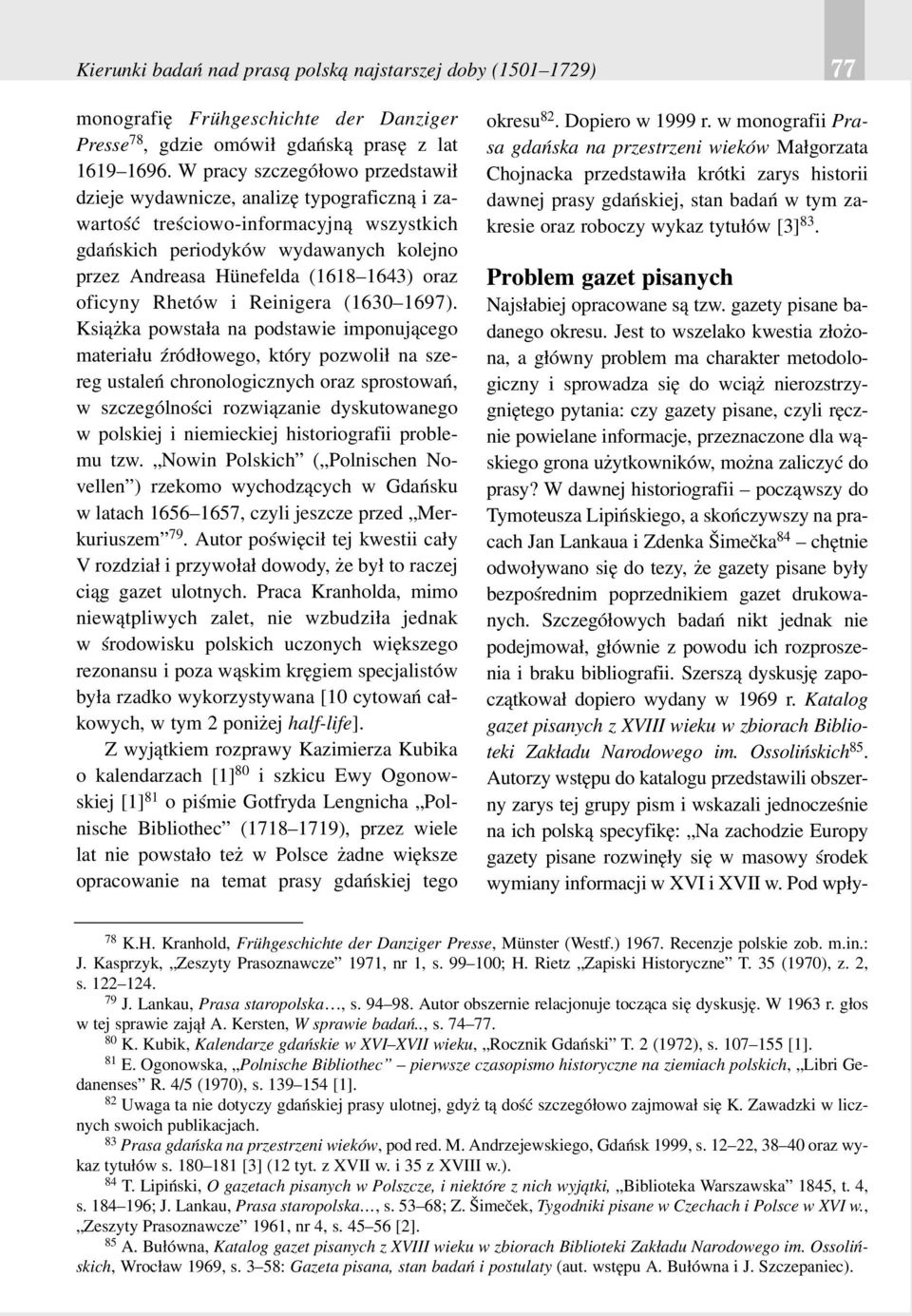 oraz oficyny Rhetów i Reinigera (1630 1697).