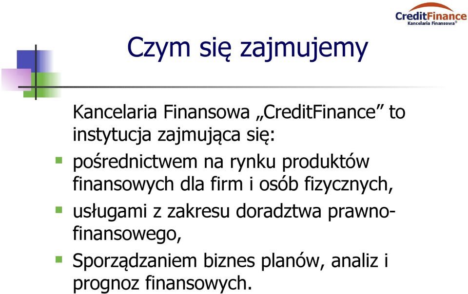 finansowych dla firm i osób fizycznych, usługami z zakresu