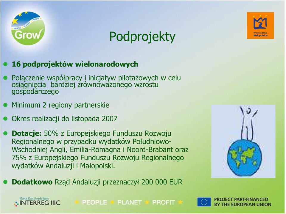 Europejskiego Funduszu Rozwoju Regionalnego w przypadku wydatków Południowo- Wschodniej Angli, Emilia-Romagna i