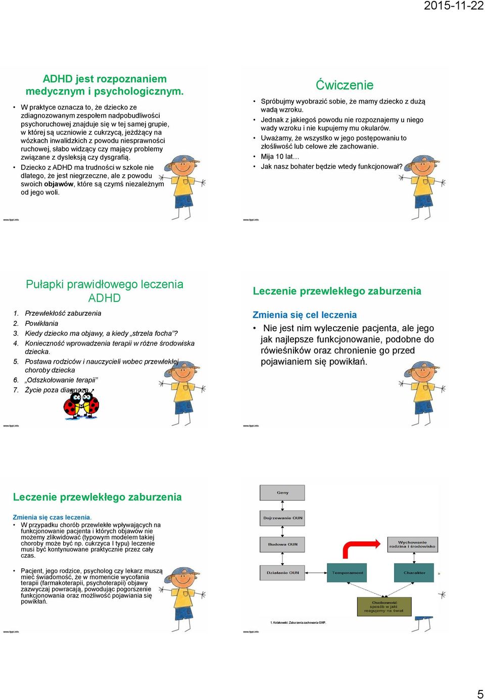 powodu niesprawności ruchowej, słabo widzący czy mający problemy związane z dysleksją czy dysgrafią.