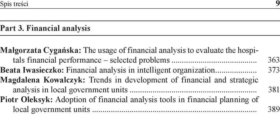performance selected problems... 363 Beata Iwasieczko: Financial analysis in intelligent organization.