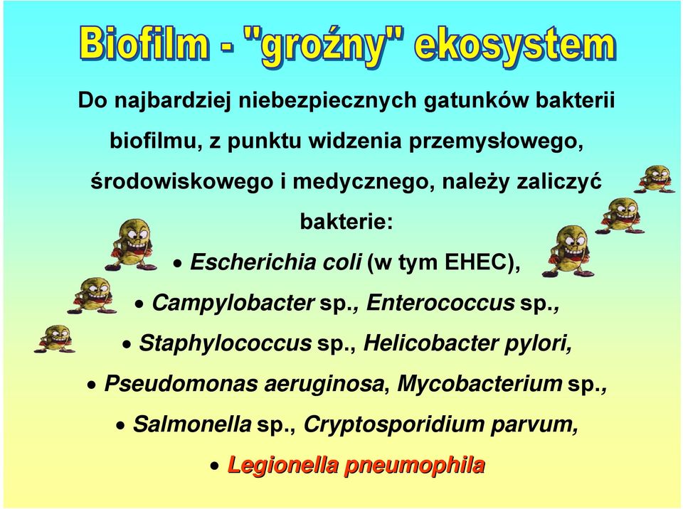 tym EHEC), Campylobacter sp., Enterococcus sp., Staphylococcus sp.