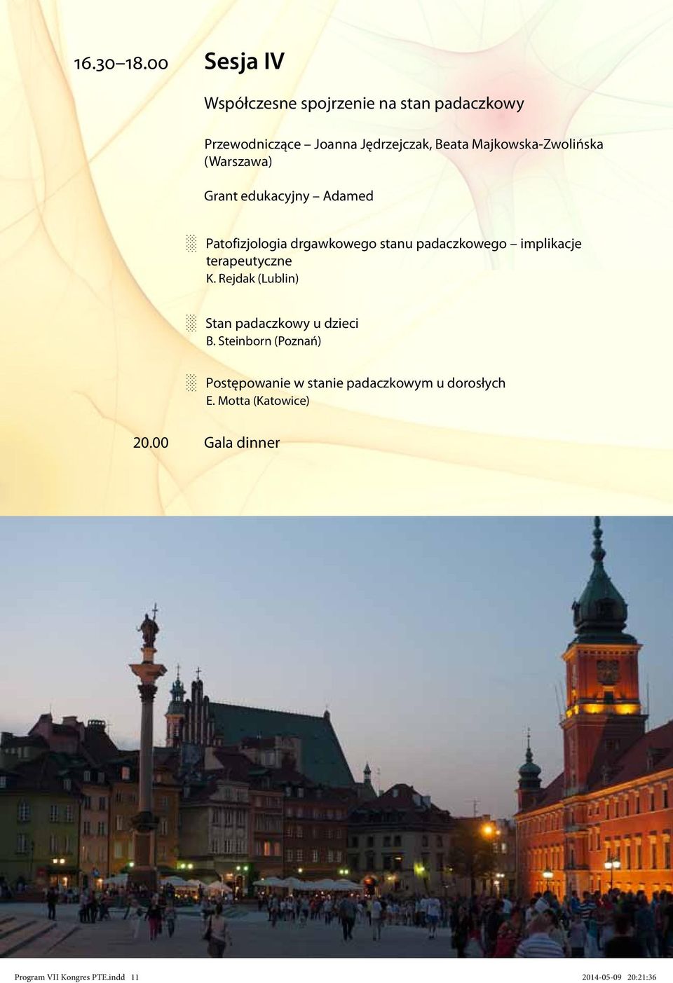Majkowska-Zwolińska (Warszawa) Grant edukacyjny Adamed Patofizjologia drgawkowego stanu padaczkowego