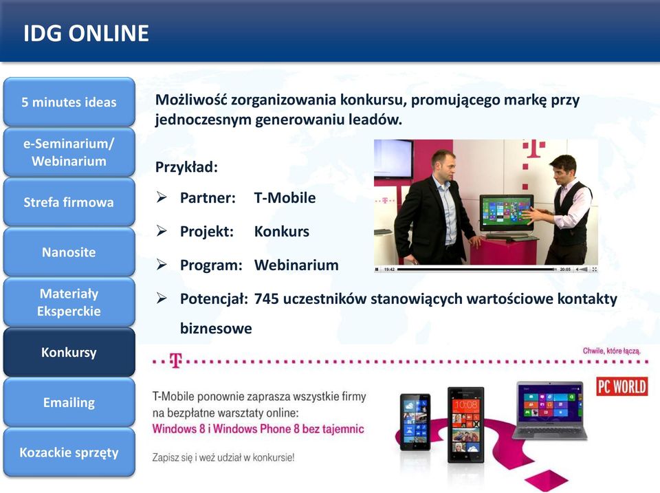 Przykład: Partner: T-Mobile Projekt: Konkurs Program: