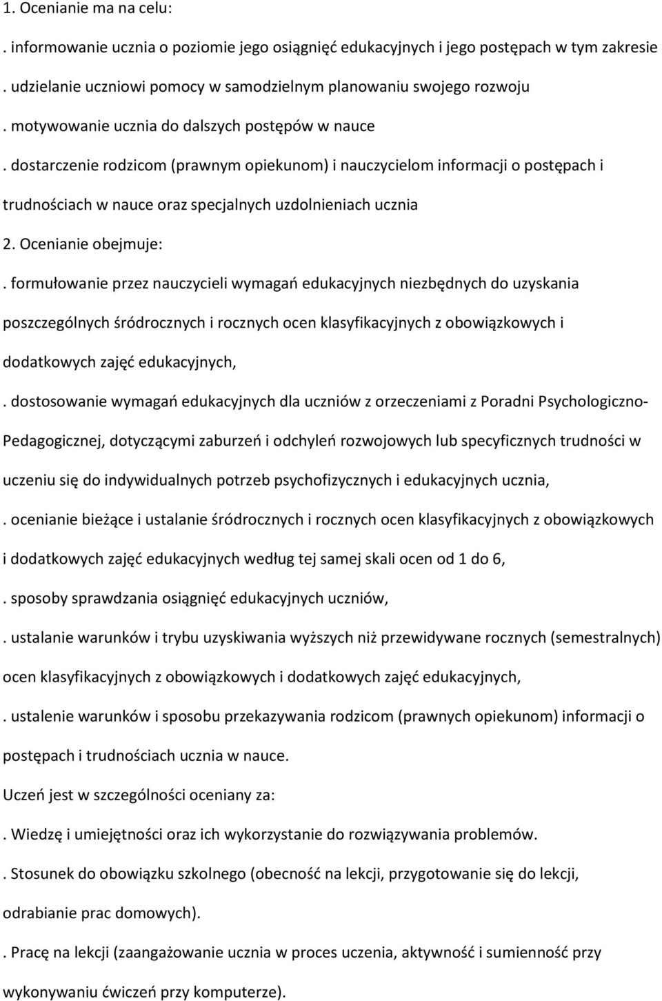 Ocenianie obejmuje:.