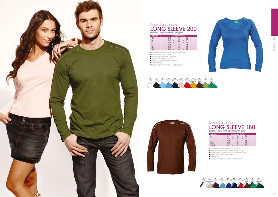 w opakowaniu Koszulki 44 turkus 14 lazurowy 02 granatowy 30 różowy 41 czerwień purpurowa 38 czekoladowy 39 groszkowy 16 trawy Koszulka unisex long sleeve 180 Single Jersey, 1%, 180 g/m 2 M 112 14 L