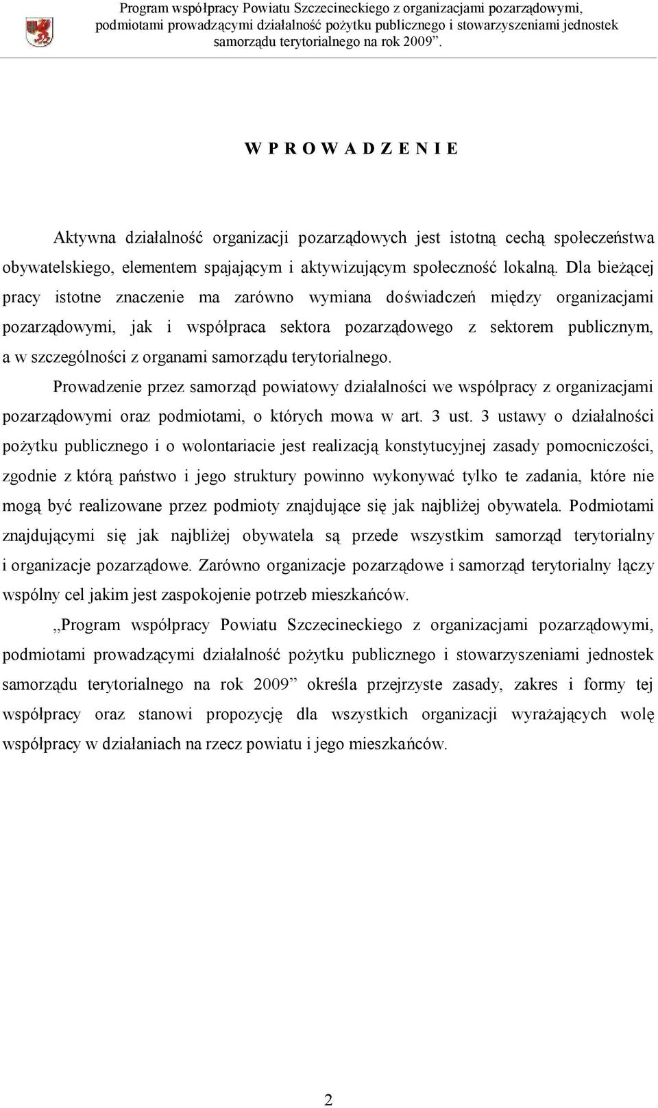 samorządu terytorialnego. Prowadzenie przez samorząd powiatowy działalności we współpracy z organizacjami pozarządowymi oraz podmiotami, o których mowa w art. 3 ust.