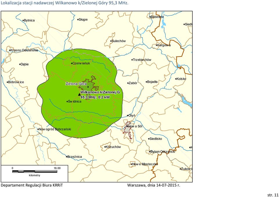Góra Zabór Bojadła Kolsko Wilkanowo k/zielonej G. 95.3 MHz;.