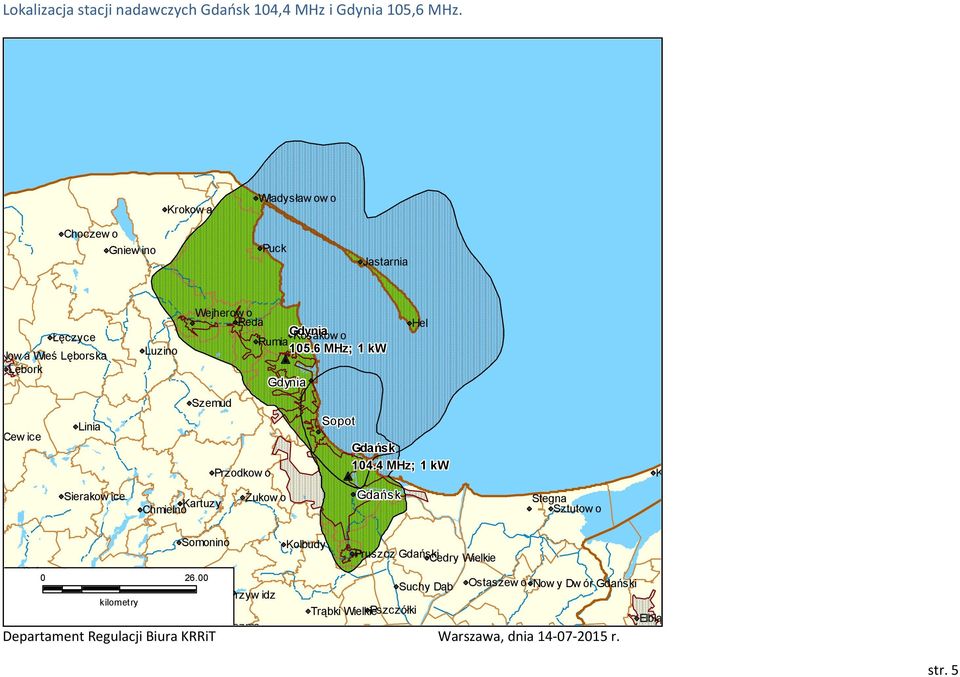 6 MHz; 1 kw Gdynia Hel Cew ice Linia Szemud Przodkow o Sopot Gdańsk 14.