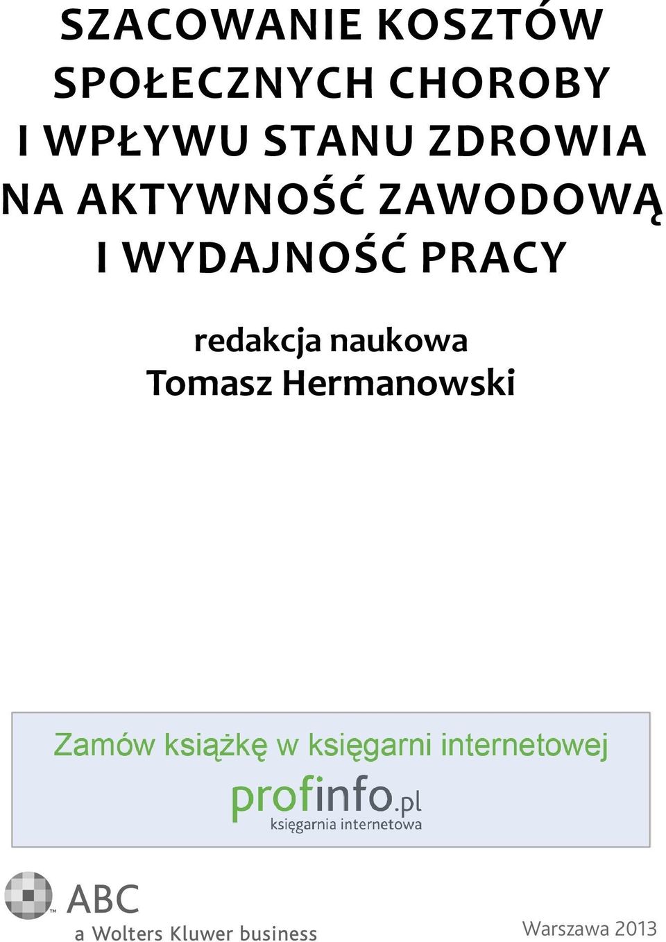 AKTYWNOŚĆ ZAWODOWĄ I WYDAJNOŚĆ PRACY