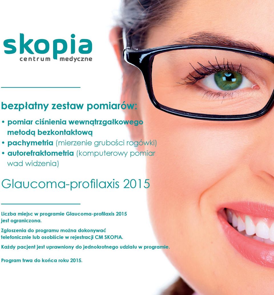 Glaucoma-profilaxis 2015 jest ograniczona.