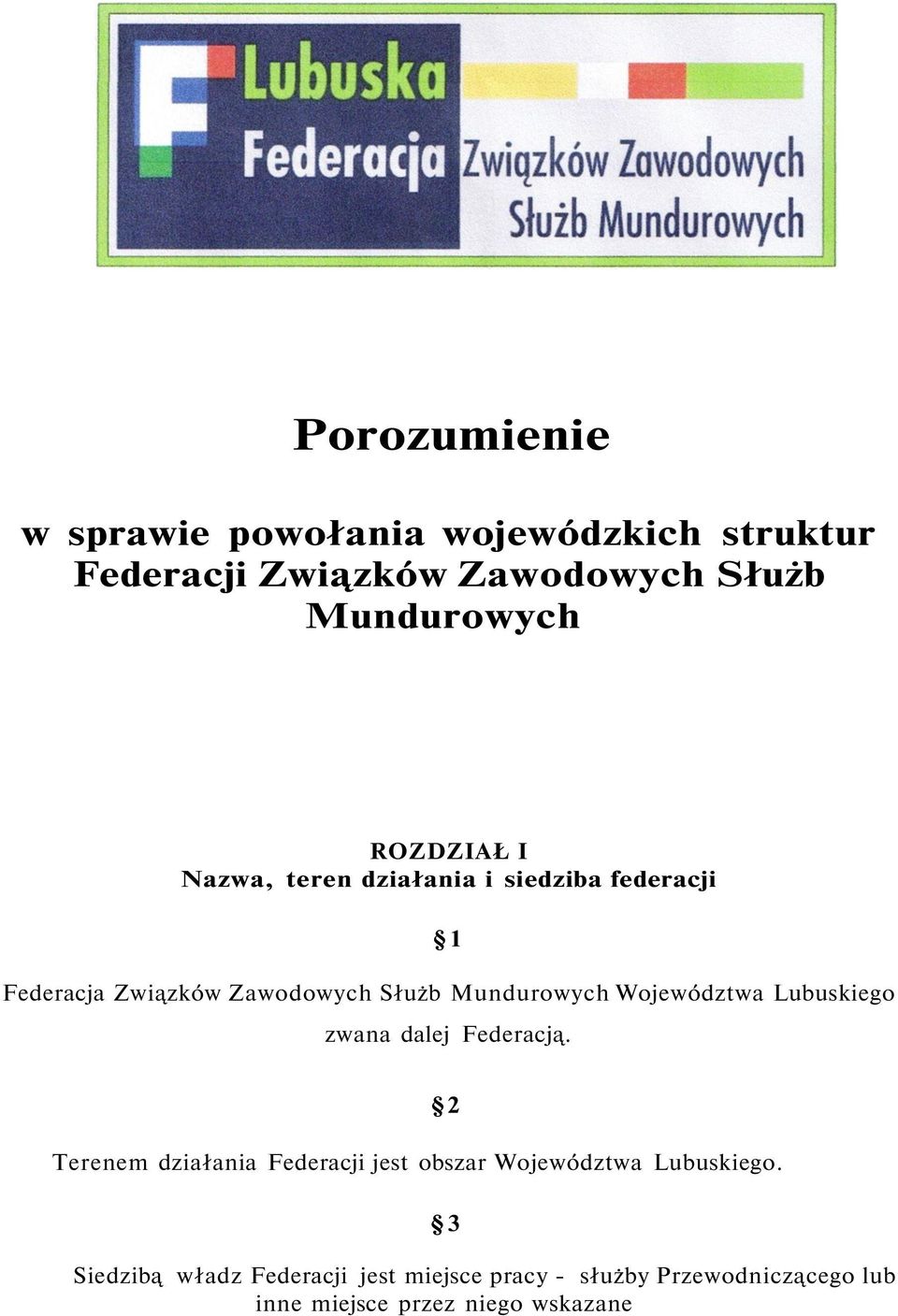 Województwa Lubuskiego zwana dalej Federacją.