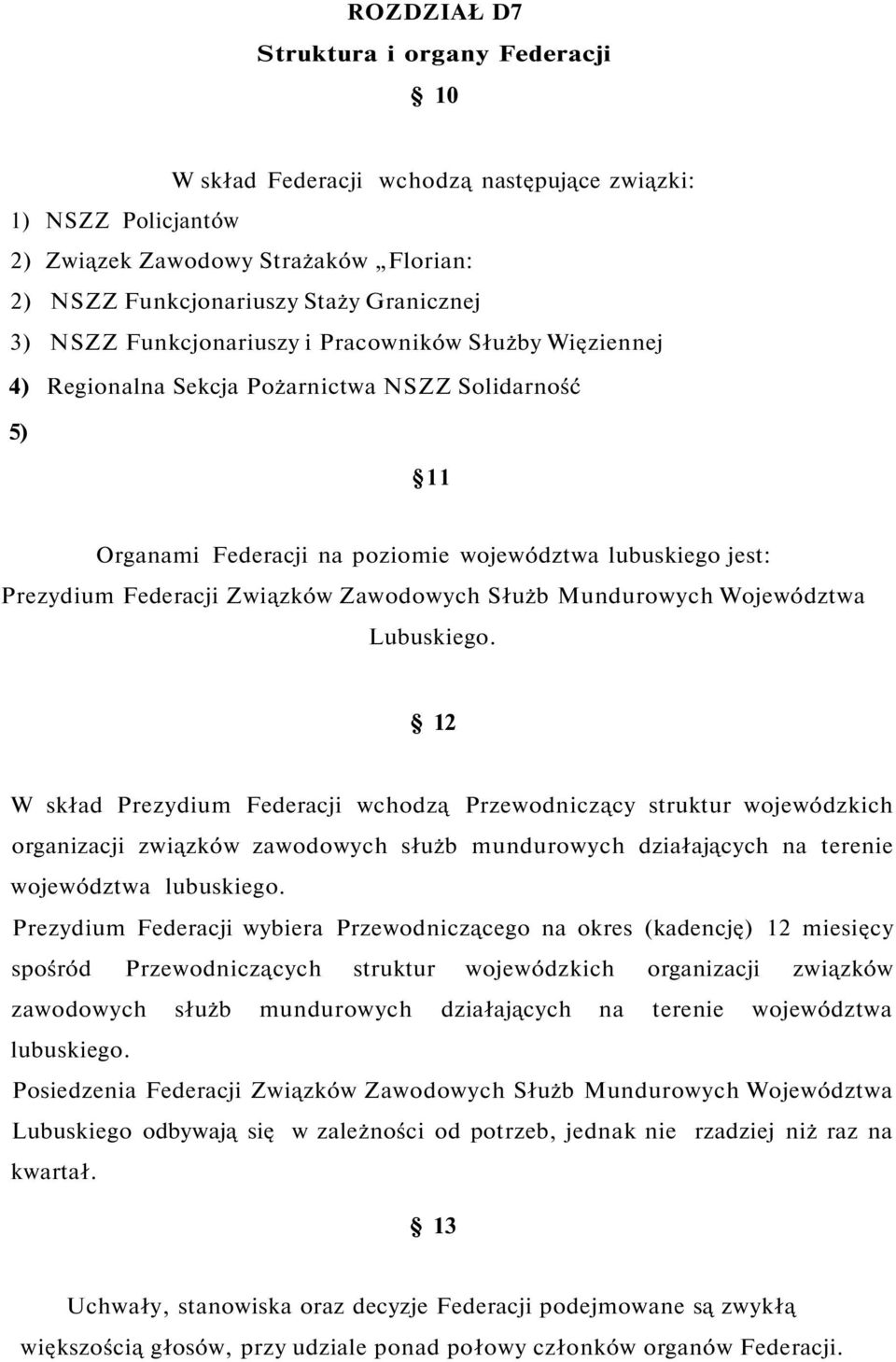 Zawodowych Służb Mundurowych Województwa Lubuskiego.