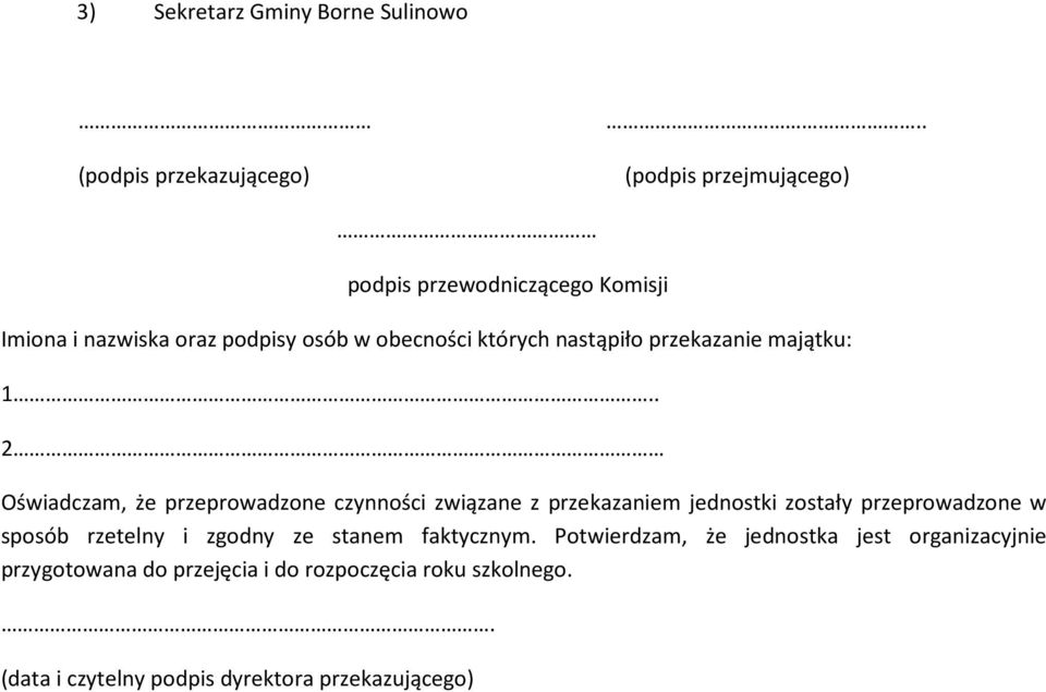 przekazanie majątku: 1.