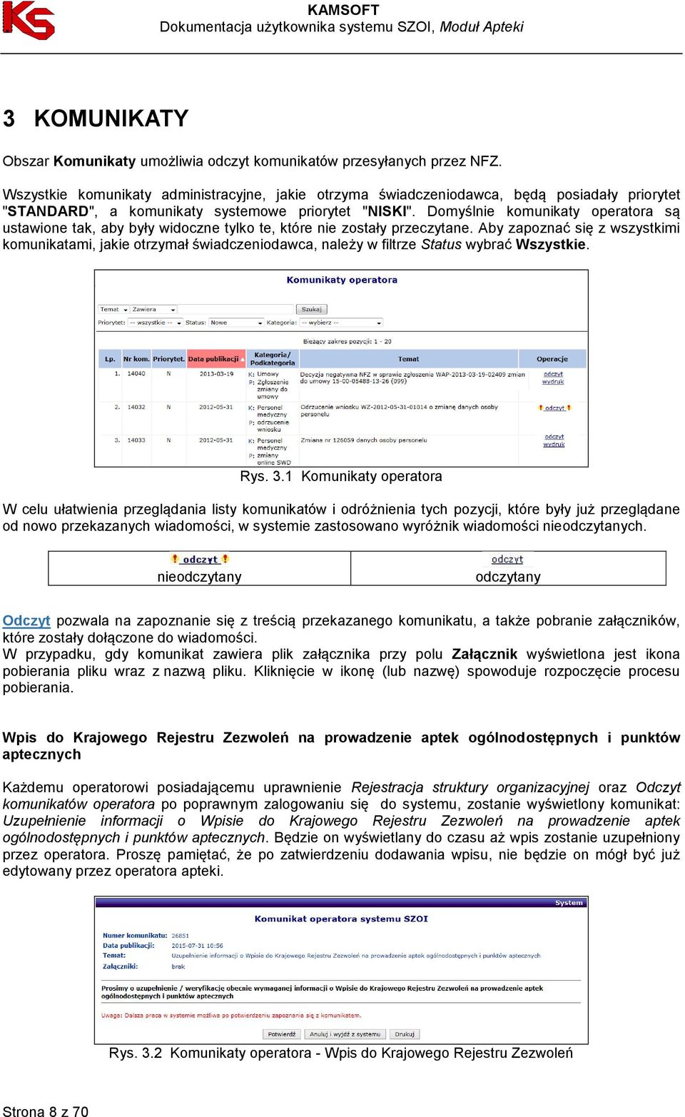 Domyślnie komunikaty operatora są ustawione tak, aby były widoczne tylko te, które nie zostały przeczytane.