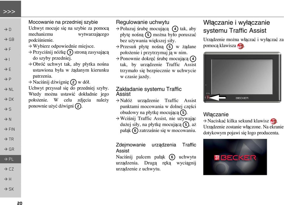 W celu zdjęcia należy ponownie użyć dźwigni 2. Regulowanie uchwytu oluzuj śrubę mocującą 4 tak, aby płytę nośną 5 można było poruszać bez używania większej siły.