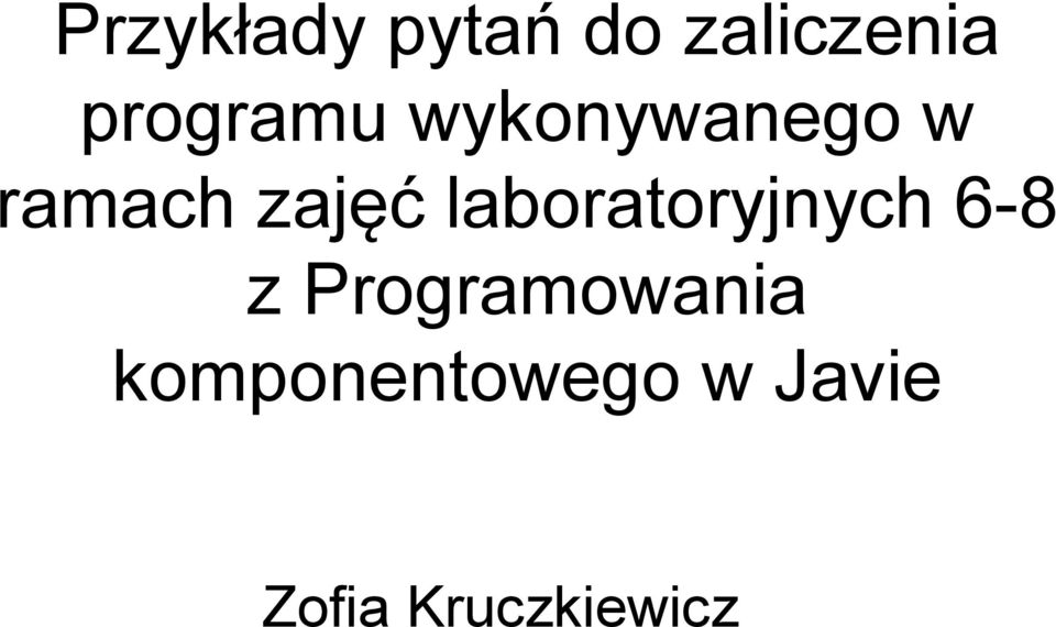 zajęć laboratoryjnych 6-8 z