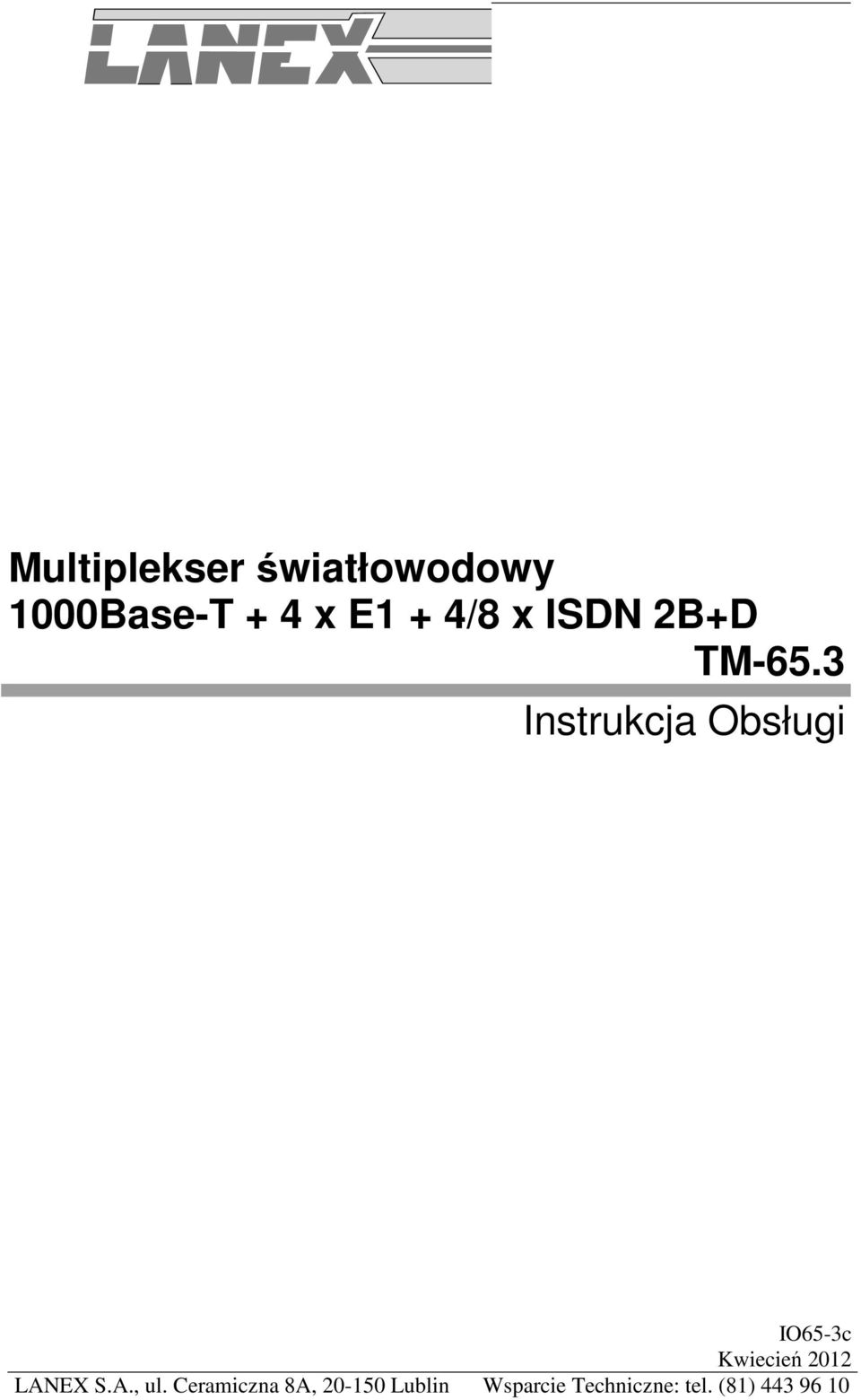 3 Instrukcja Obsługi IO65-3c Kwiecień 2012 LANEX