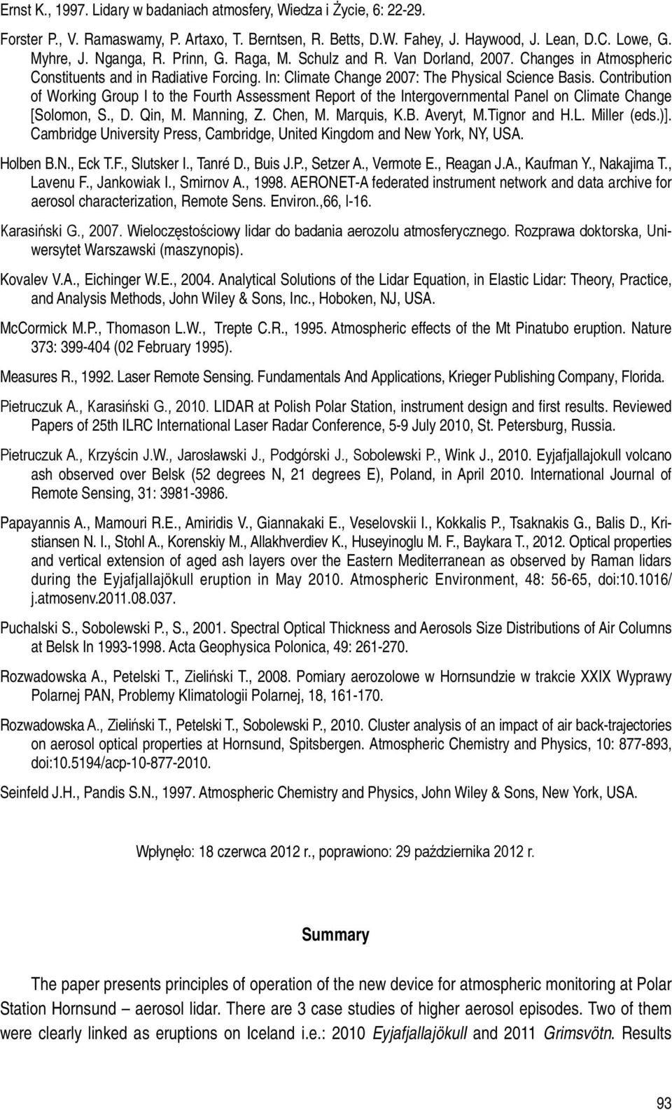 Contribution of Working Group I to the Fourth Assessment Report of the Intergovernmental Panel on Climate Change [Solomon, S., D. Qin, M. Manning, Z. Chen, M. Marquis, K.B. Averyt, M.Tignor and H.L.