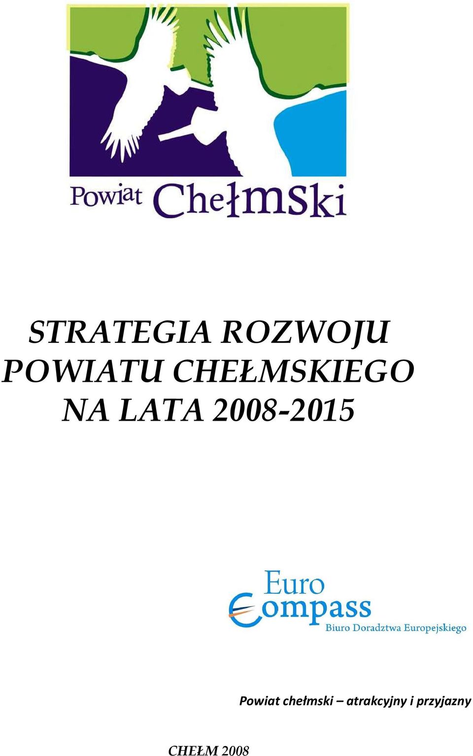 2008-2015 Powiat chełmski